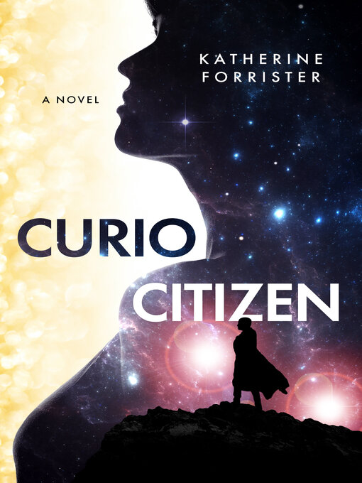 Title details for Curio Citizen by Katherine Forrister - Available